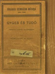 Homonnai Albert - Gyges és Túdó [antikvár]