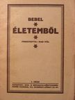 Bebel Ágoston - Életemből I. (töredék) [antikvár]