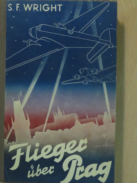 S. F. Wright - Flieger über Prag [antikvár]