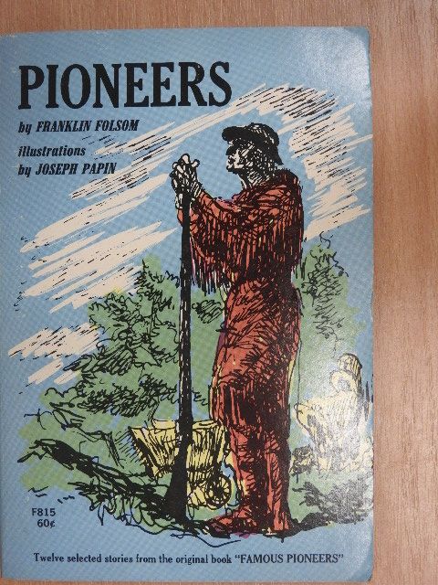 Franklin Folsom - Pioneers [antikvár]