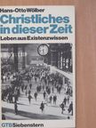 Hans-Otto Wölber - Christliches in dieser Zeit [antikvár]