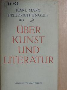 Friedrich Engels - Über Kunst und Literatur [antikvár]