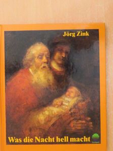 Jörg Zink - Was die Nacht hell macht [antikvár]