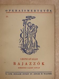 Ruggiero Leoncavallo - Leoncavallo: Bajazzók [antikvár]