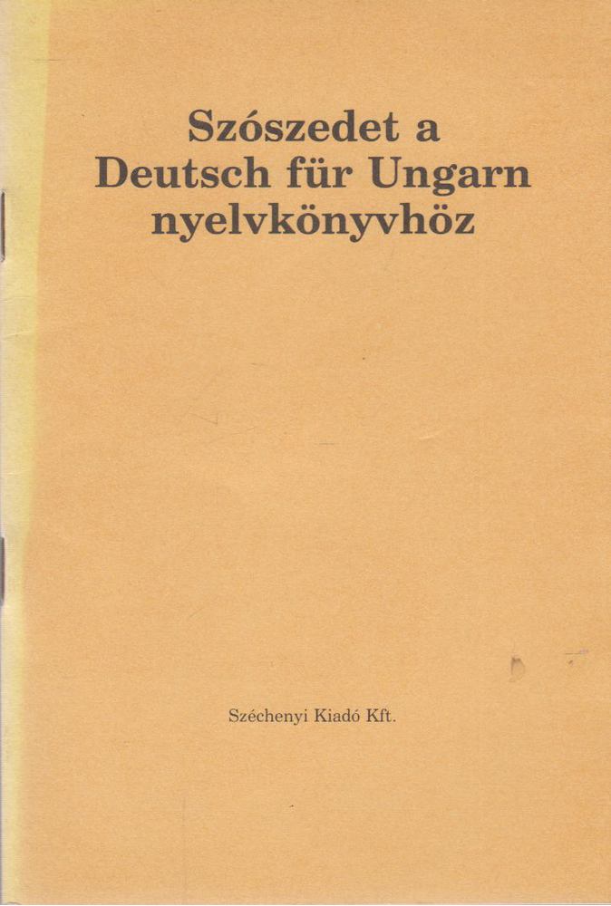 LENGYEL JÁNOS - Szószedet a Deutsch für Ungarn nyelvkönyvhöz [antikvár]
