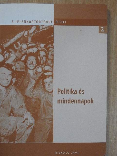 Ferenci Dóra - Politika és mindennapok [antikvár]