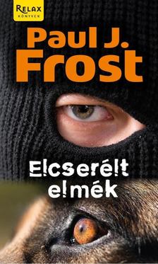 PAUL J. FROST - Elcserélt elmék [antikvár]