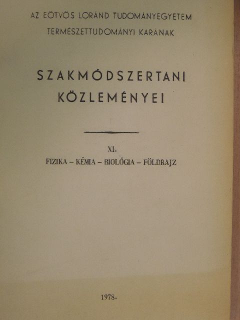 Balla Károly - Az Eötvös Loránd Tudományegyetem Természettudományi Karának szakmódszertani közleményei XI/2. [antikvár]
