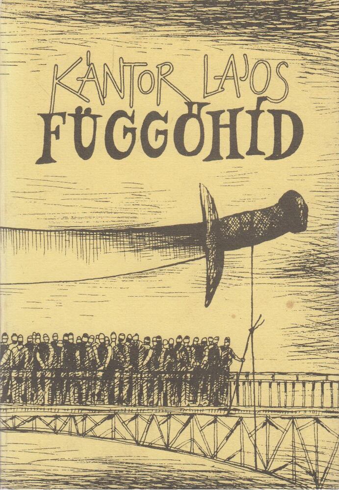 Kántor Lajos - Függőhíd [antikvár]