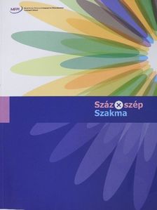 Száz x szép Szakma [antikvár]