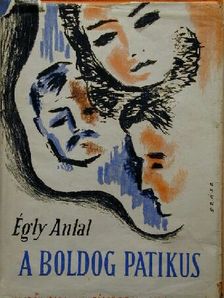 Égly Antal - A boldog patikus [antikvár]