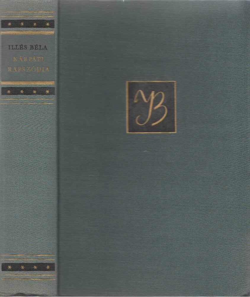 ILLÉS BÉLA - Kárpáti rapszódia [antikvár]