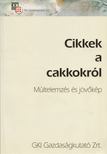 Karsai Gábor (szerk.), Vértes András (szerk.) - Cikkek a cakkokról [antikvár]