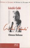 Csiki László - Chinese Defense [antikvár]