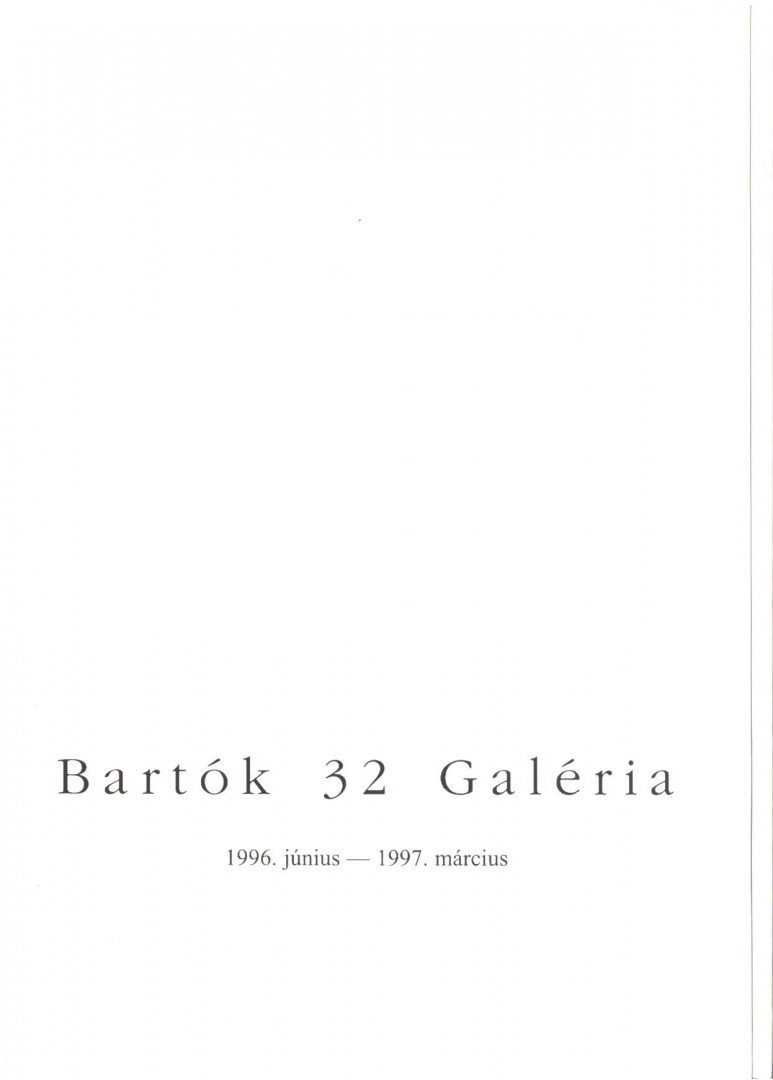 Tatai Erzsébet - Bartók '32 Galéria 1996. június - 1997. március [antikvár]