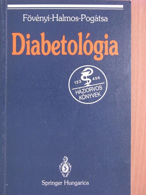 Dr. Halmos Tamás - Diabetológia [antikvár]