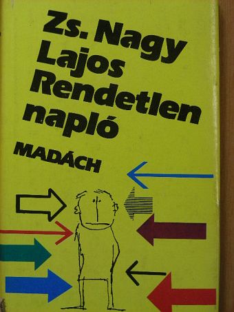 Zs. Nagy Lajos - Rendetlen napló [antikvár]