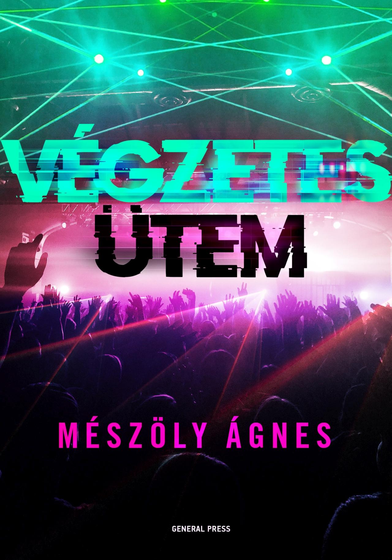 Mészöly Ágnes - Végzetes ütem