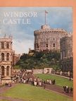 B. J. W. Hill - The History and Treasures of Windsor Castle [antikvár]