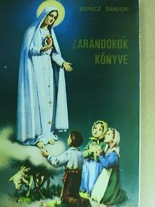 Berecz Sándor - Zarándokok könyve [antikvár]