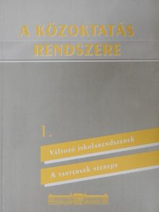 Horváth Márton - A közoktatás rendszere 1. [antikvár]
