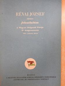 Révai József elvtárs felszólalása a Magyar Dolgozók Pártja II. kongresszusán [antikvár]