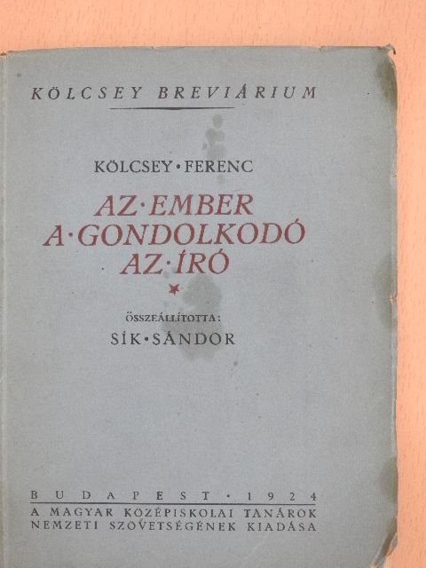 Kölcsey Ferenc - Az ember, a gondolkodó, az író - Kölcsey-breviárium [antikvár]