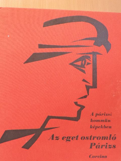 Charles Feld - Az eget ostromló Párizs [antikvár]
