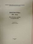 Cselényi István Gábor - Dogmatika III. [antikvár]