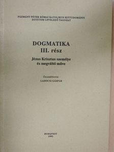 Cselényi István Gábor - Dogmatika III. [antikvár]
