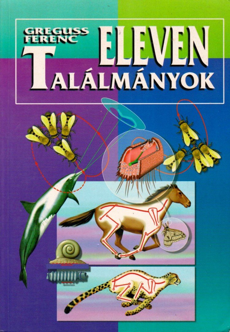 Greguss Ferenc - Eleven találmányok [antikvár]
