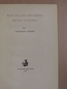 Gvadányi József - Egy falusi nótárius budai utazása [antikvár]