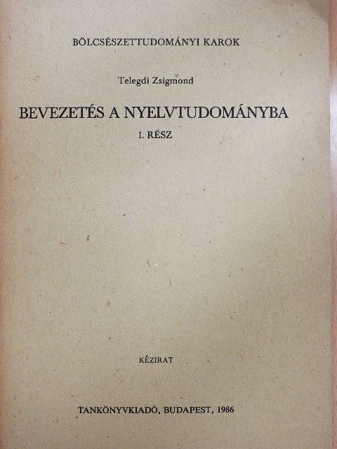 Telegdi Zsigmond - Bevezetés a nyelvtudományba I. [antikvár]