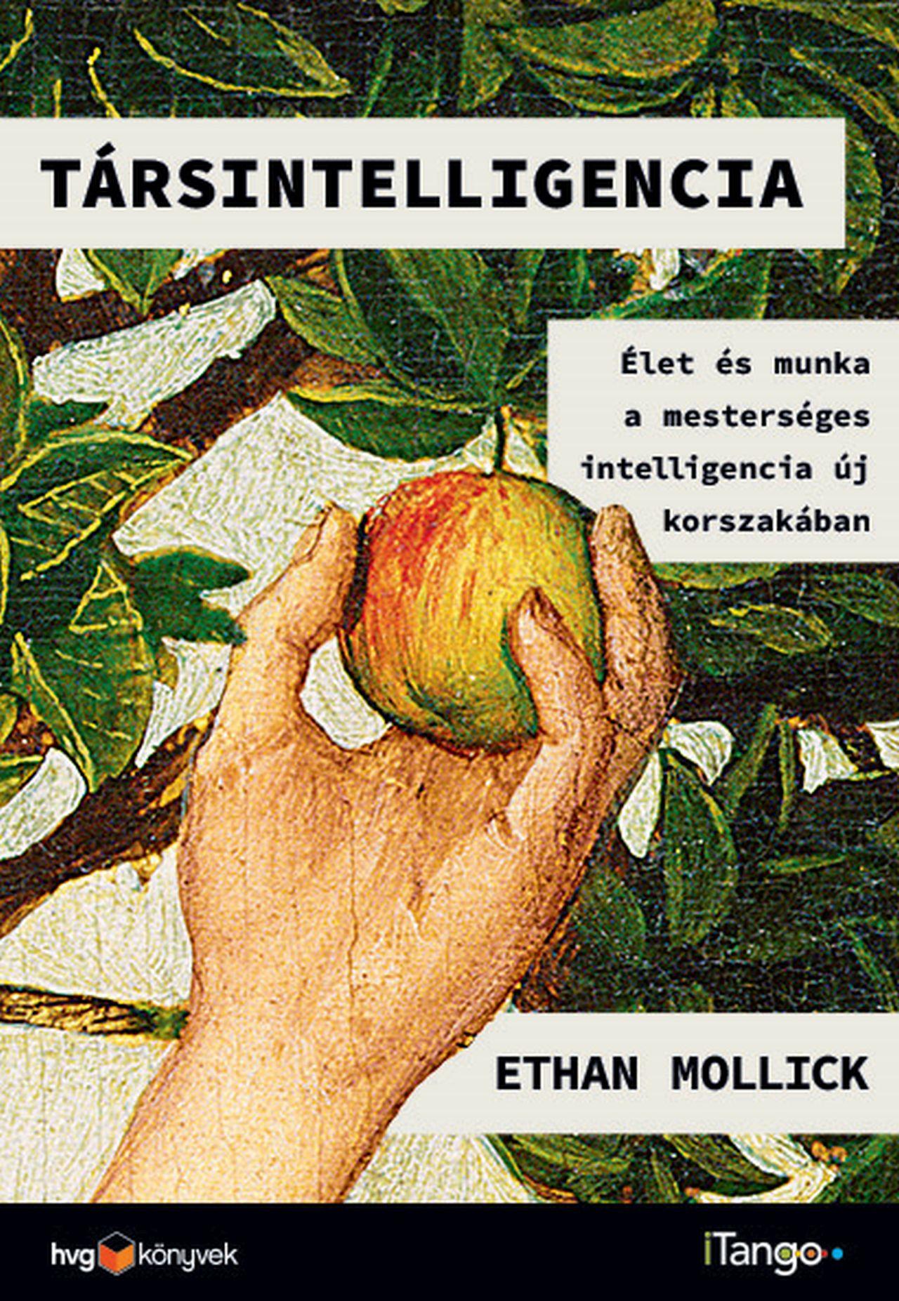 Ethan Mollick - Társintelligencia