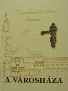 Nagy Imre - A városháza [antikvár]