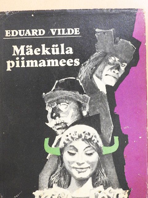 Eduard Vilde - Mäeküla piimamees [antikvár]