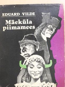 Eduard Vilde - Mäeküla piimamees [antikvár]