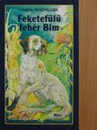 Gavriil Trojepolszkij - Feketefülű fehér Bim [antikvár]