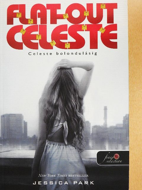 Jessica Park - Celeste bolondulásig [antikvár]
