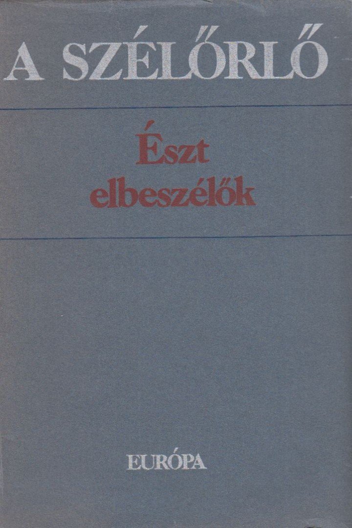 Fehérvári Győző - A szélőrlő [antikvár]