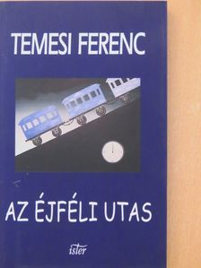 Temesi Ferenc - Az éjféli utas [antikvár]