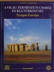 Jörg Holzwarth - A világ természeti csodái és kultúrkincsei - Nyugat-Európa [antikvár]
