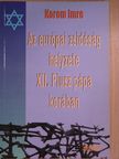 Korom Imre - Az európai zsidóság helyzete XII. Piusz pápa korában [antikvár]