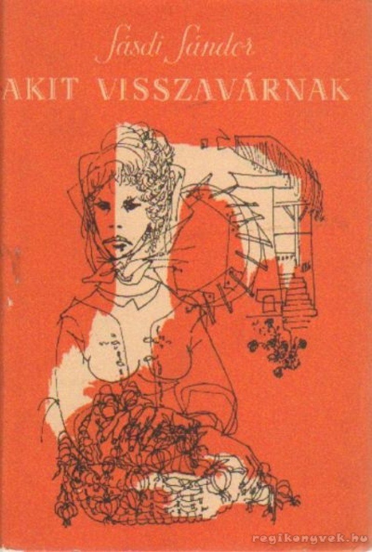 SÁSDI SÁNDOR - Akit visszavárnak [antikvár]