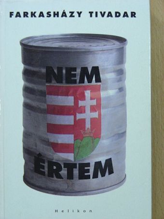 Farkasházy Tivadar - Nem értem [antikvár]