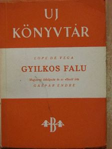Lope de Vega - Gyilkos falu [antikvár]