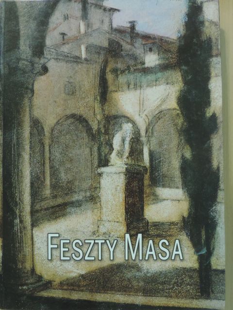 Farkas Veronika - Feszty Masa [antikvár]