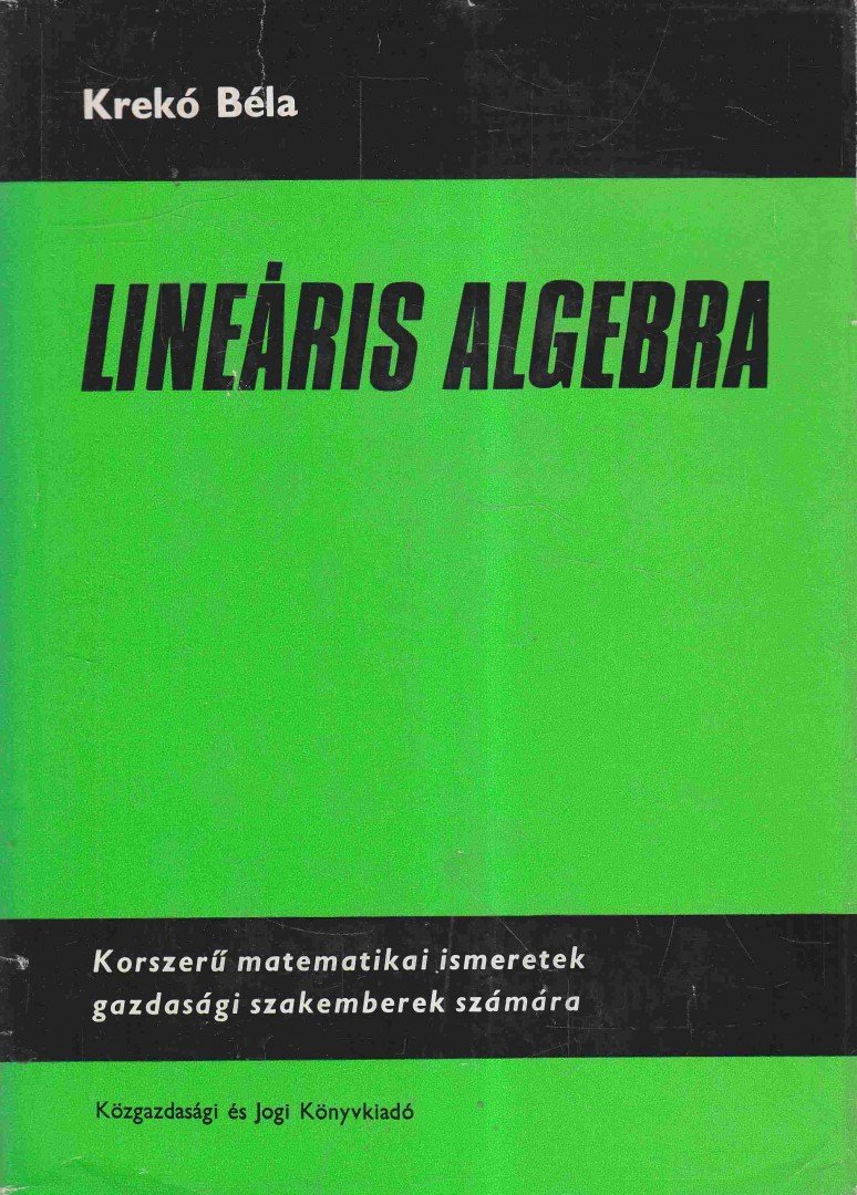 KREKÓ BÉLA - Lineáris algebra [antikvár]