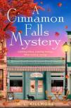 R.L. Killmore - A Cinnamon Falls Mystery: the perfect small town cosy crime romance