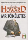 HOWARD, LINDA - Mr. Tökéletes [antikvár]